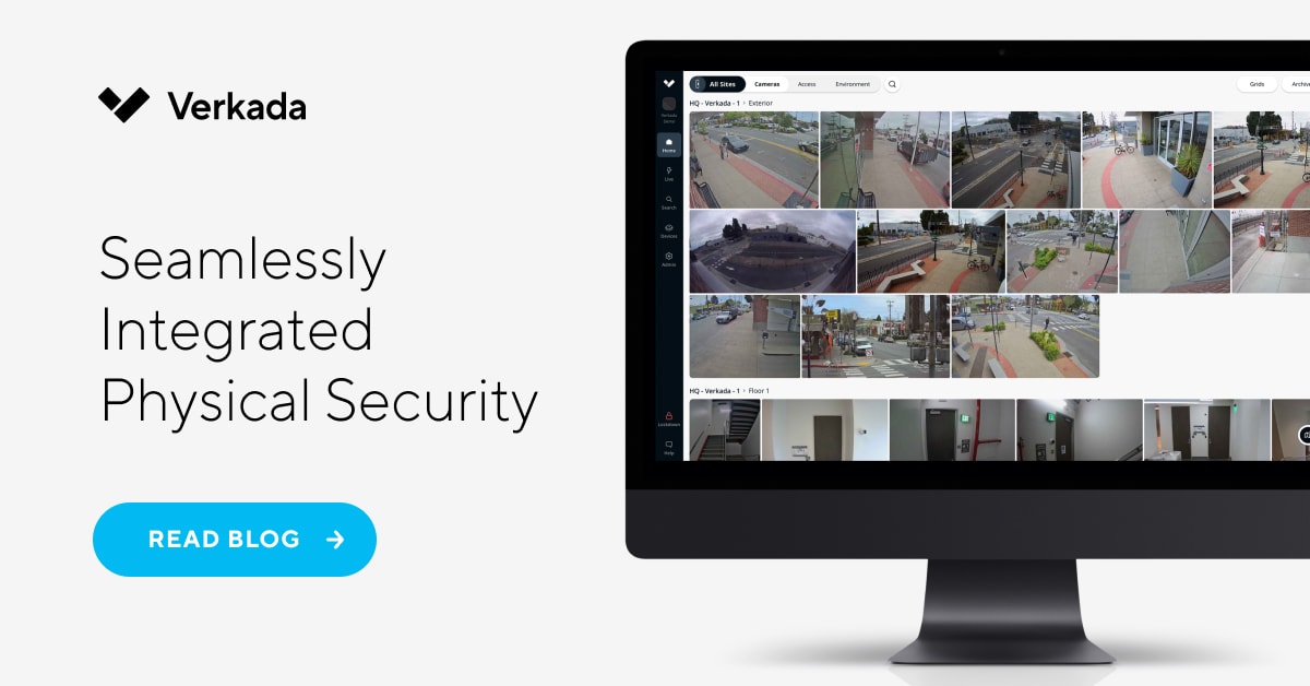 Verkada - Simplify Physical Security at Scale - One Integrated Platform