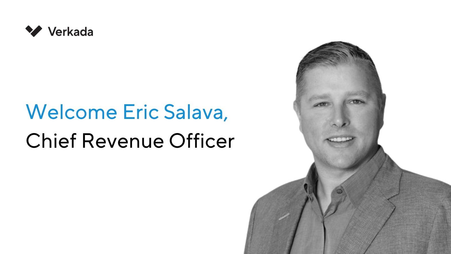 Link to Continuing our Global Expansion with Eric Salava, Verkada’s New Chief Revenue Officer