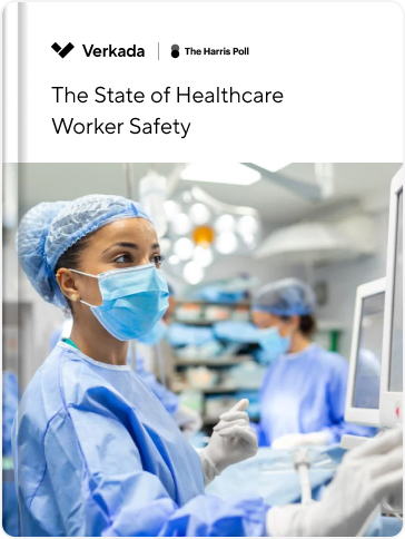 The State of Healthcare Worker Safety